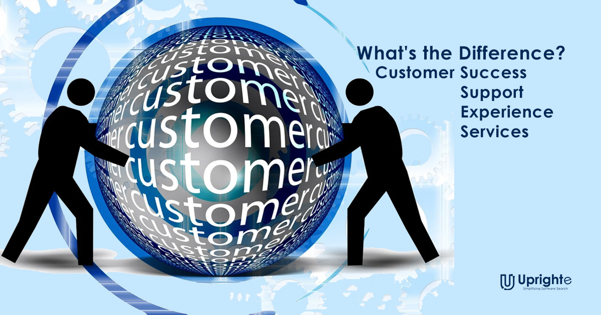 Customer Success, Support, Experience and Services: What's the Difference?